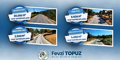 MİLAS BELEDİYESİ’NDEN İLÇEMİZİN FARKLI ALANLARINDA YOL YAPIM SEFERBERLİĞİ 